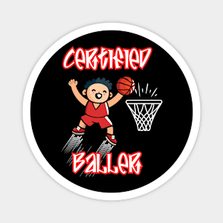 Certified Baller cute basketball design Magnet